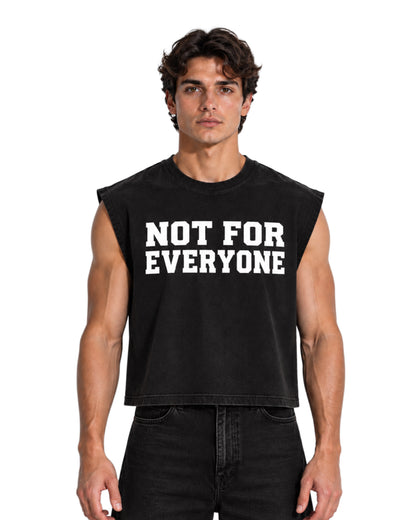Cropped Muscle Tee — NOT FOR EVERYONE