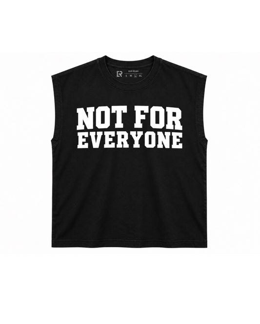 Cropped Muscle Tee — NOT FOR EVERYONE